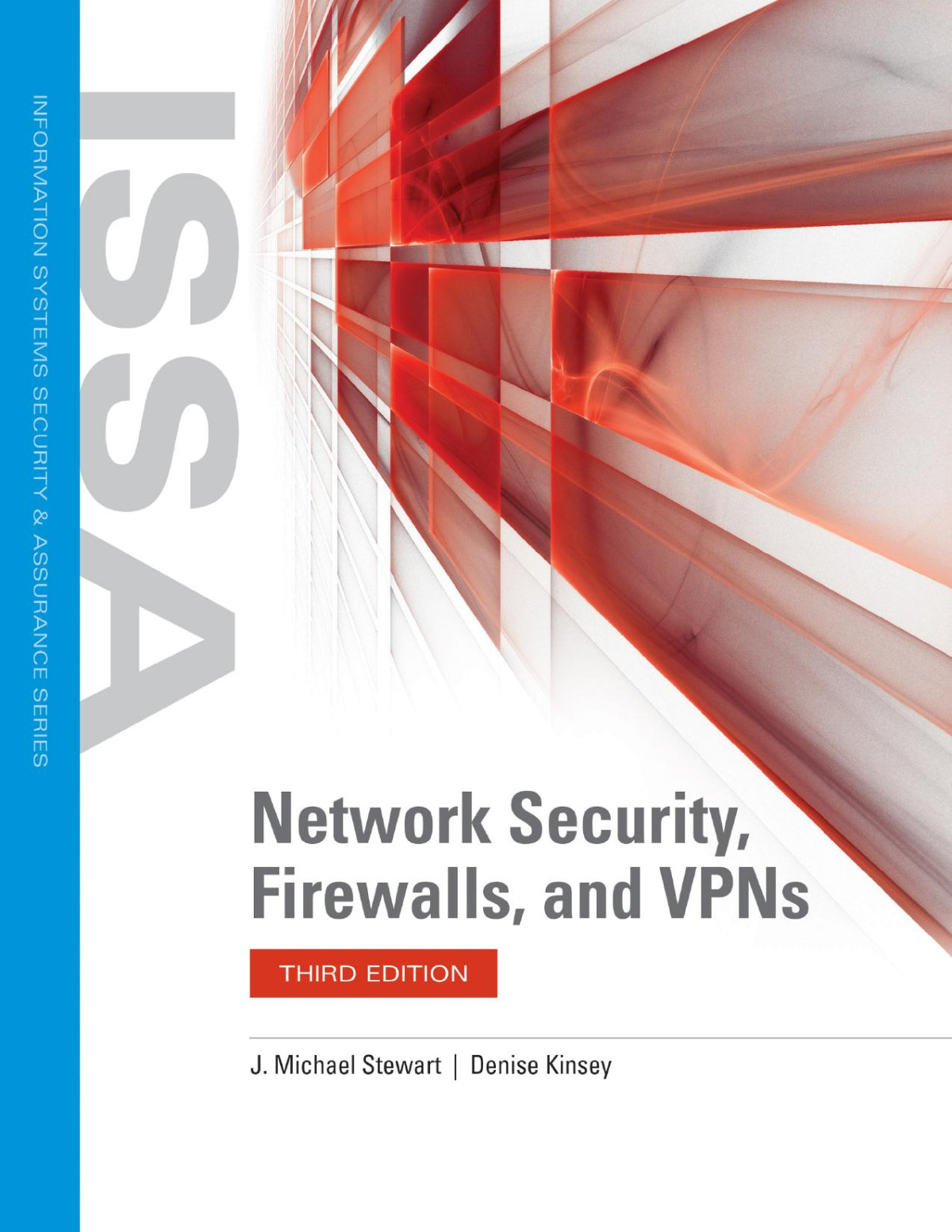 Network Security Firewalls And Vpns 3rd Edition J Michael Stewart Denise Kinsey