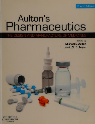 Aultons Pharmaceutics Ebook The Design And Manufacture Of Medicines 4th Michael Aulton