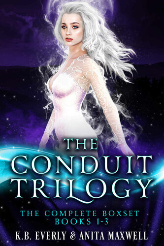 The Conduit Trilogy Maxwell Anita Everly Kb