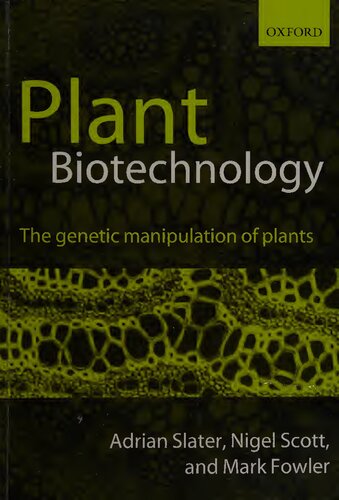 Plant Biotechnology The Genetic Manipulation Of Plants 1st Edition Adrian Slater