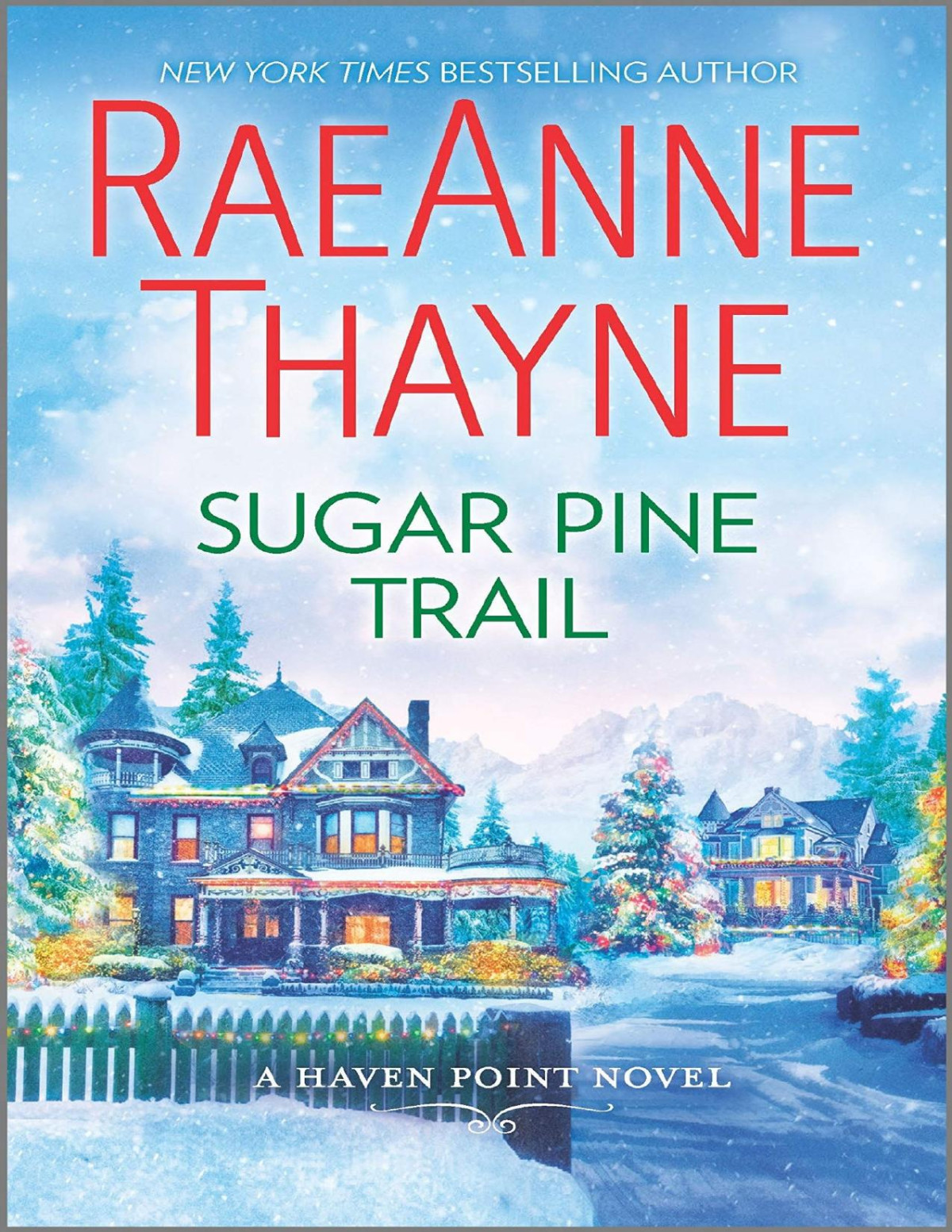 Sugar Pine Trail A Clean Wholesome Romance Raeanne Thayne Thayne