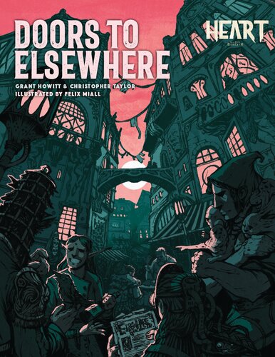Doors To Elsewhere A Heart Sourcebook Grant Howitt Chris Taylor
