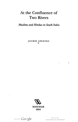 Assayag J At The Confluence Of Two Rivers Muslims And Hindus In South Asia Jackie Assyag