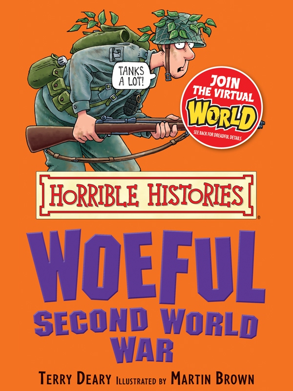 Horrible Histories Woeful Second World War Terry Deary