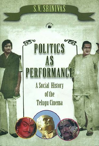 Politics As Performance S V Srinivas