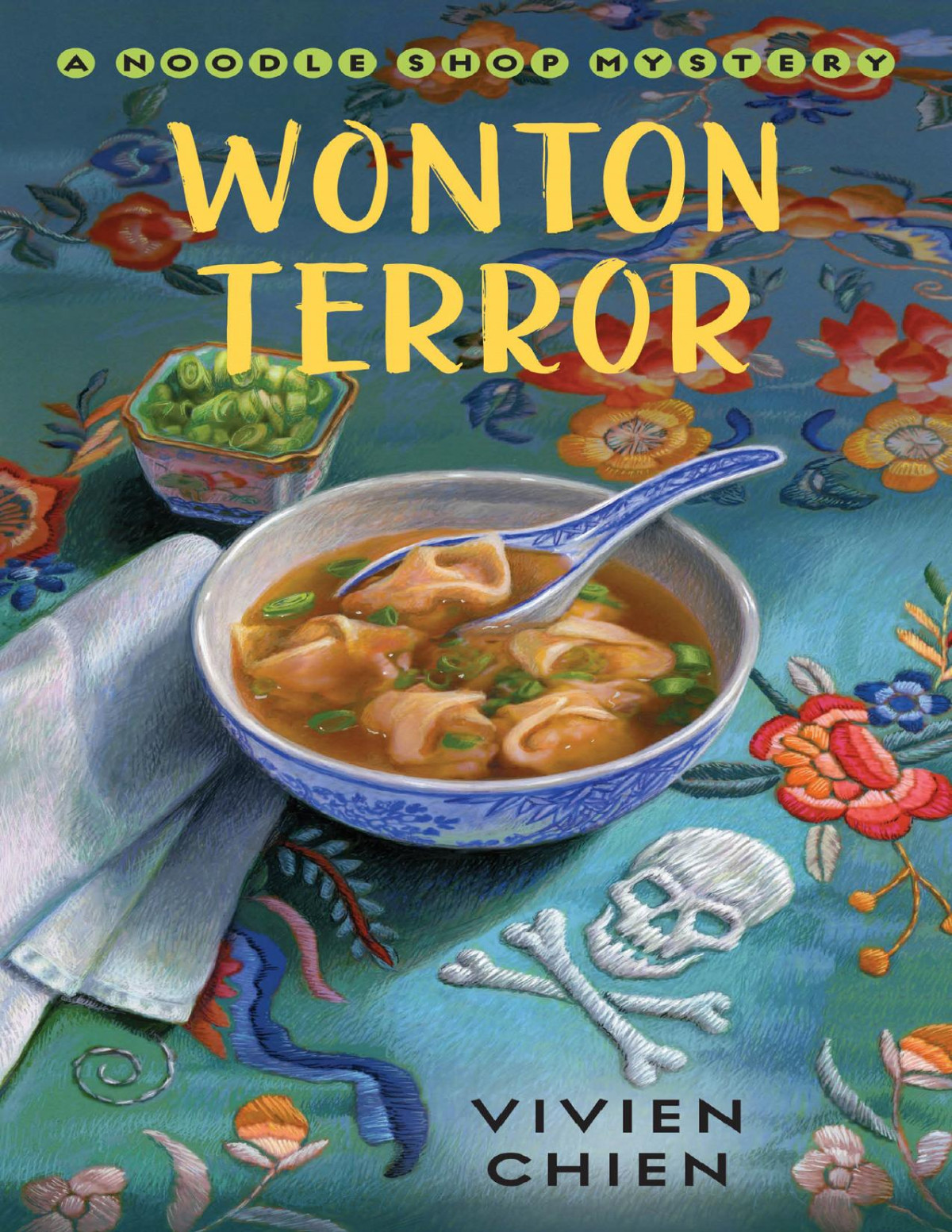 Wonton Terror Noodle Shop Mystery 4 Vivien Chien