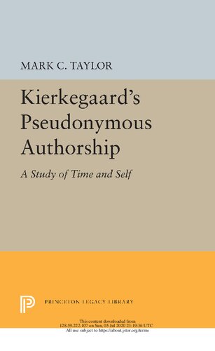 Kierkegaards Pseudonymous Authorship A Study Of Time And Self Mark C Taylor