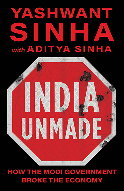 India Unmade Yashwant Sinha Aditya Sinha