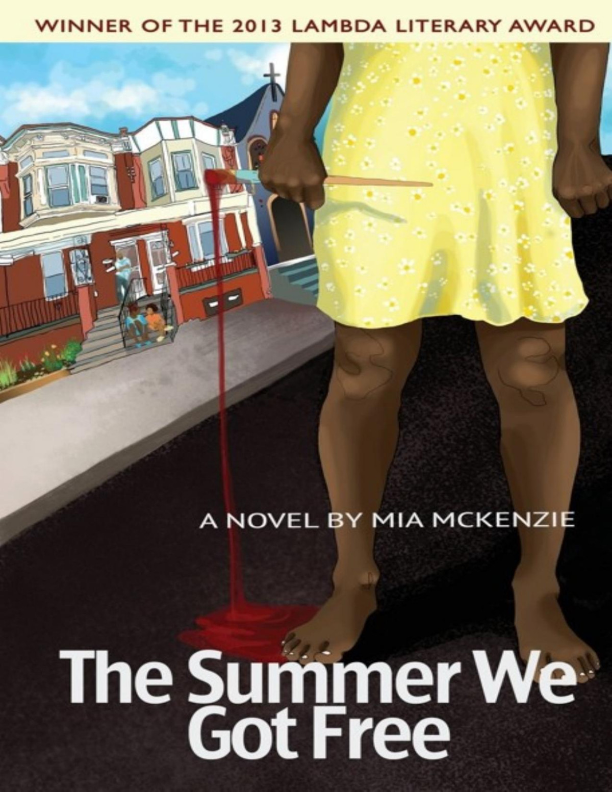 The Summer We Got Free Mia Mckenzie Mckenzie Mia
