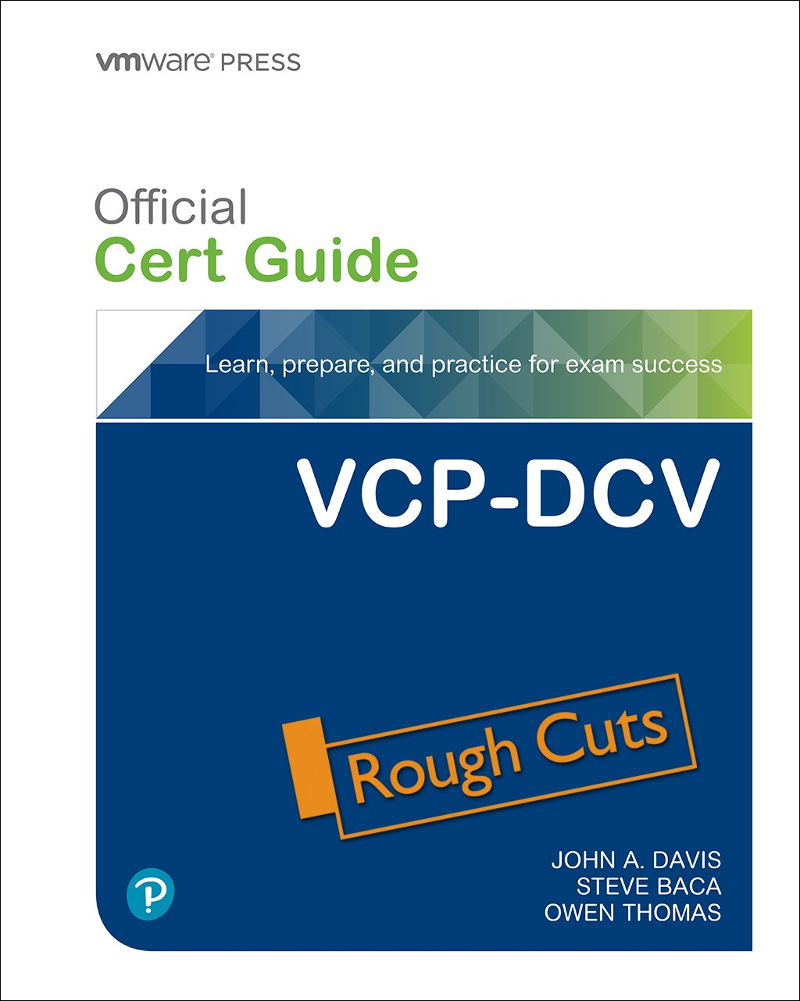 Vcpdcv Official Cert Guide 4th Edition John A Davis Owen Thomas Steve Baca John A Davis