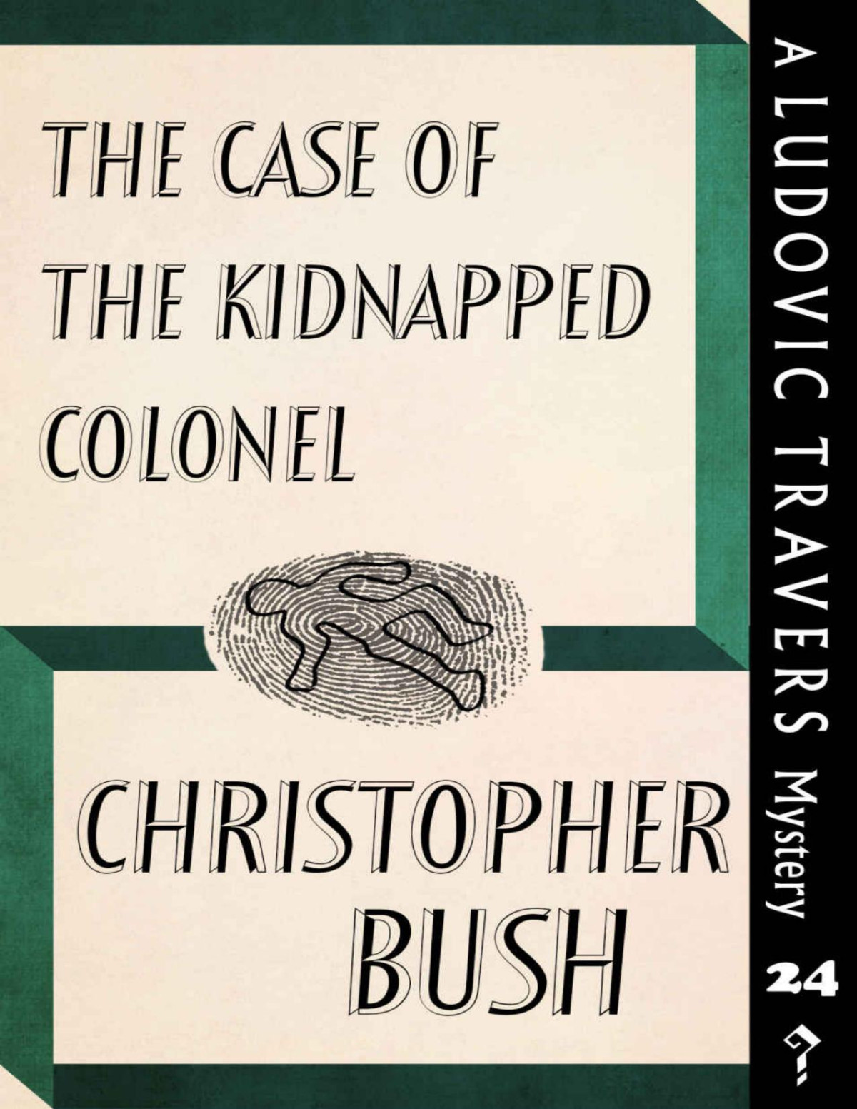 The Case Of The Kidnapped Colonel Bush Christopher