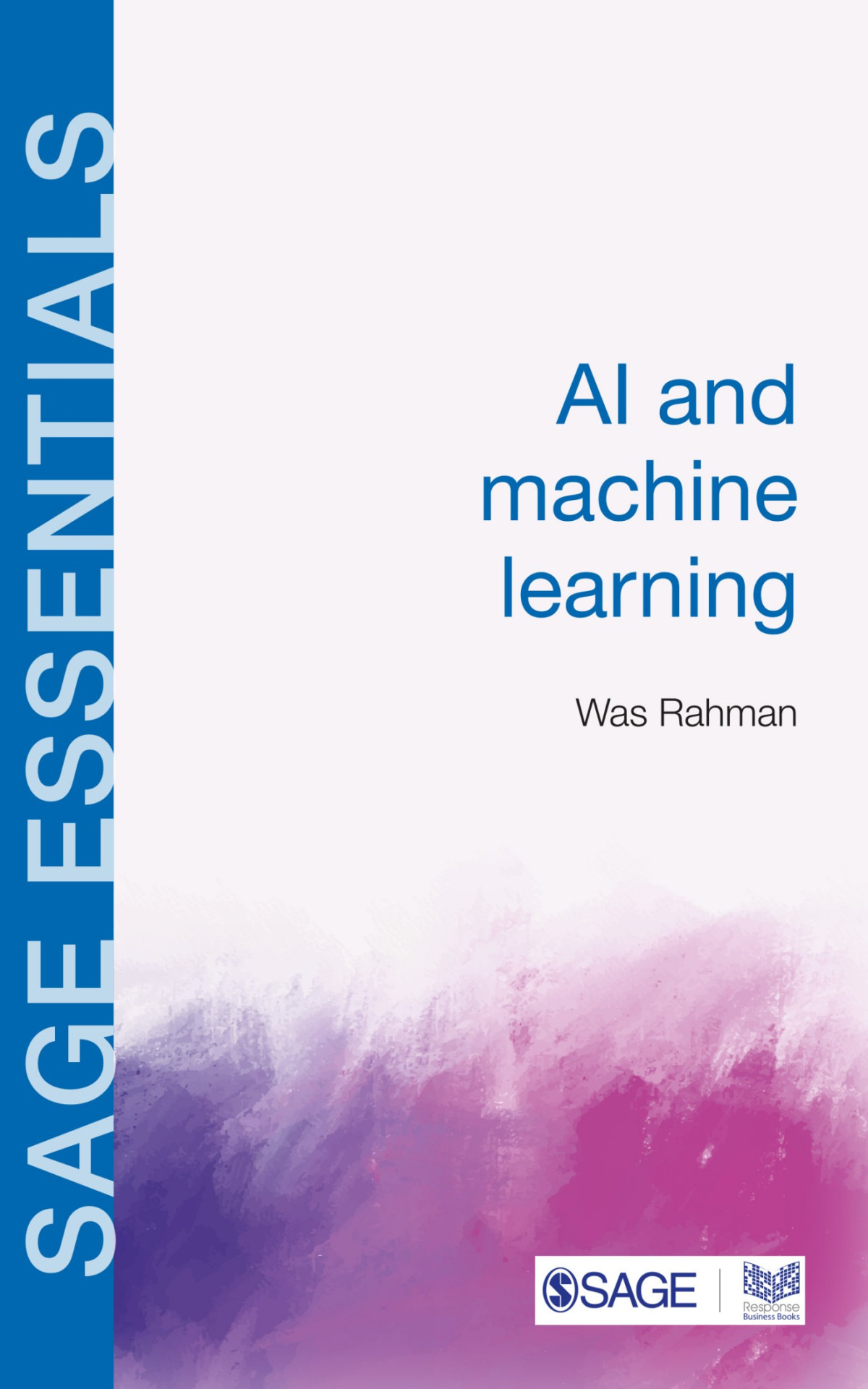 Ai And Machine Learning Was Rahman Rahman Was