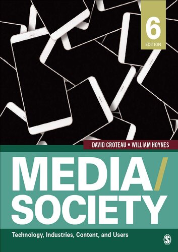 Mediasociety Technology Industries Content And Users David Croteau William Hoynes