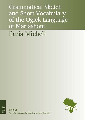 Grammatical Sketch And Short Vocabulary Of The Ogiek Language Of Mariashoni Ilaria Micheli