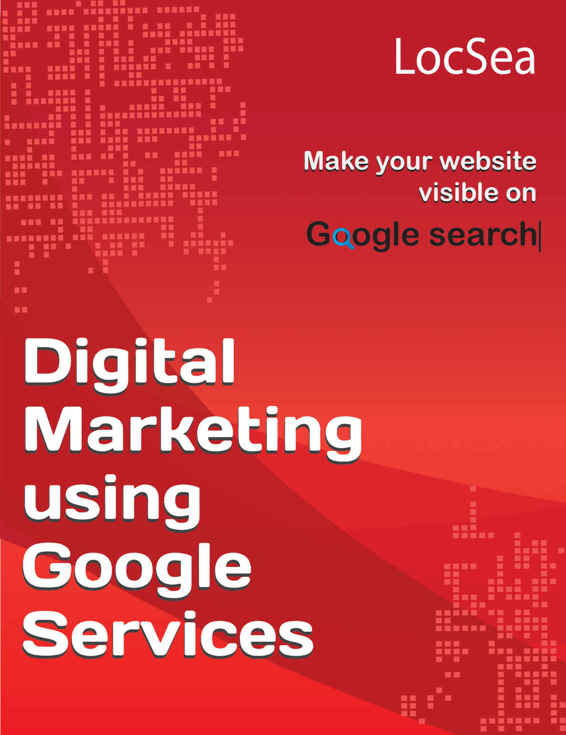 Digital Marketing Using Google Services Make Your Website Visible On Google Search Unknown