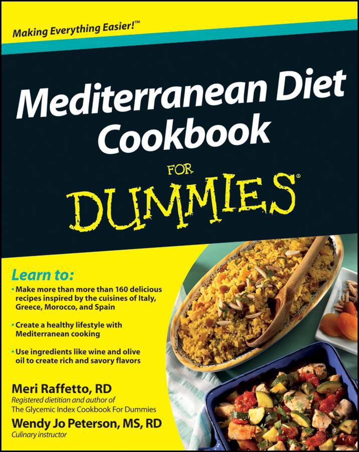 Mediterranean Diet Cookbook For Dummies Raffetto Meri Peterson