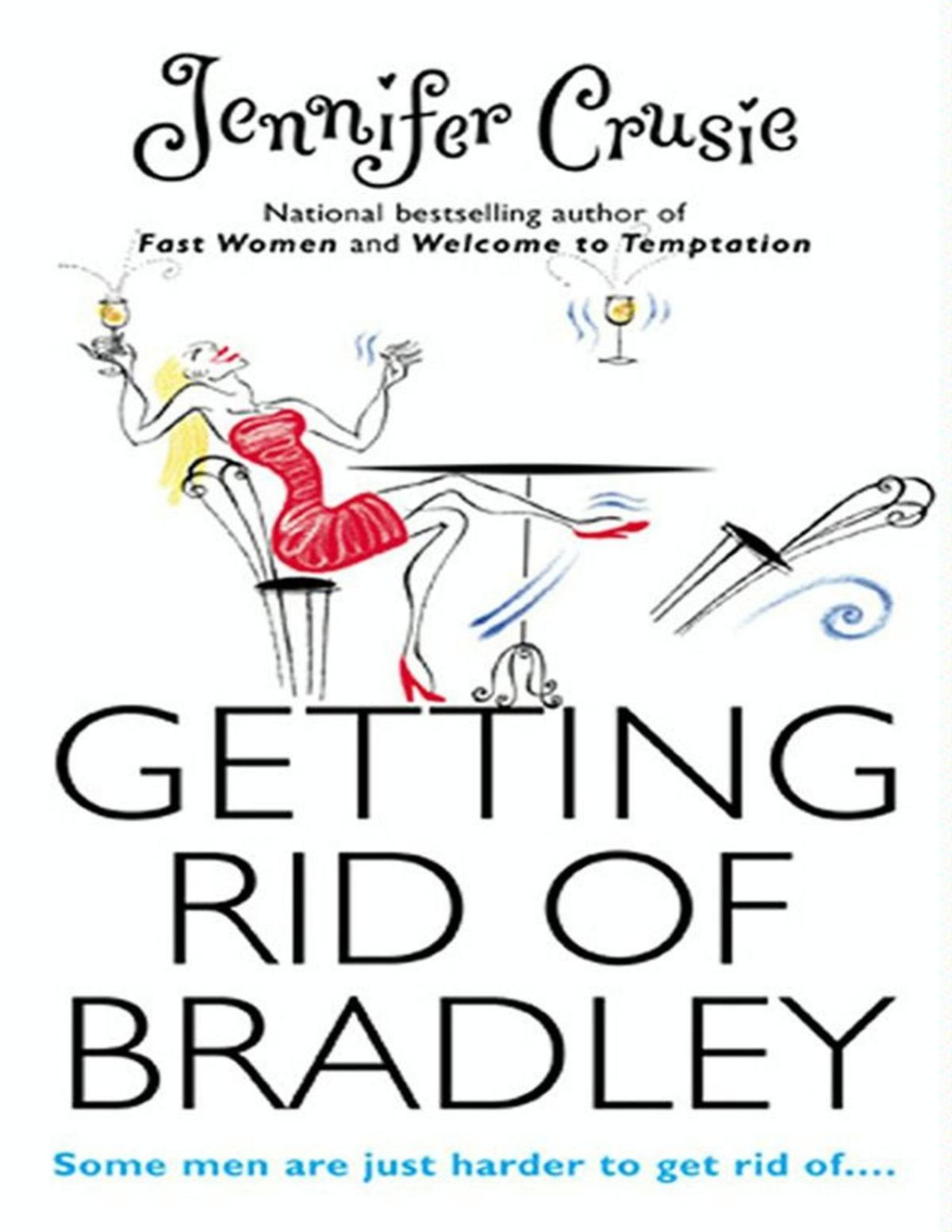 Getting Rid Of Bradley Jennifer Crusie Crusie Jennifer
