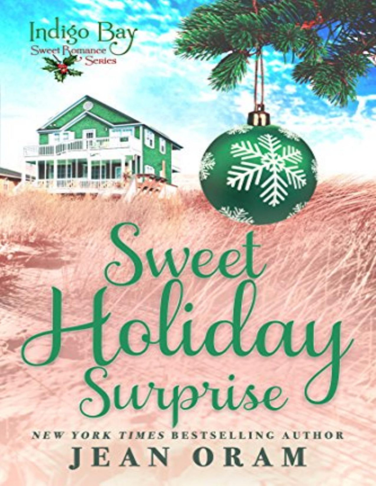 Sweet Holiday Surprise Indigo Bay Sweet Romance Series Jean Oram Oram
