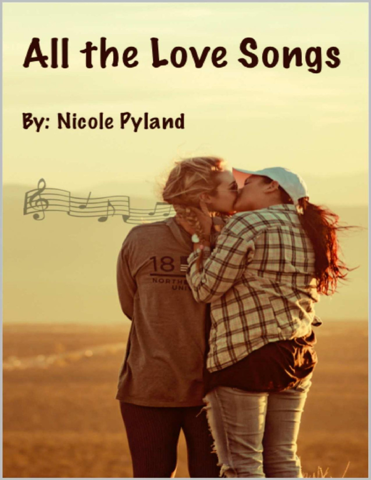 All The Love Songs Nicole Pyland Pyland Nicole