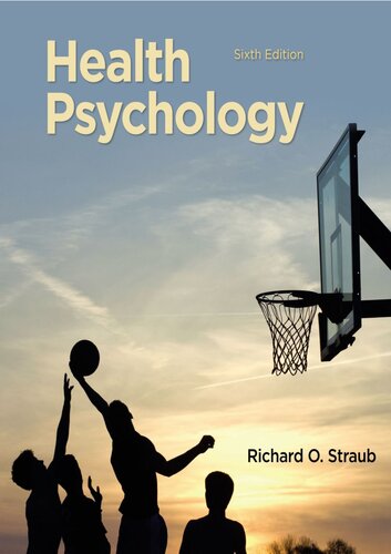 Health Psychology 6th Edition Richard O Straub