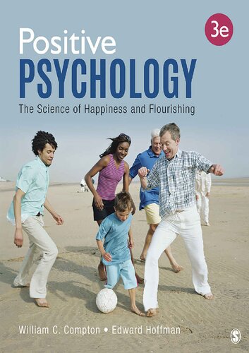 Positive Psychology The Science Of Happiness And Flourishing 3rd Edition 3rd Edition William C Compton