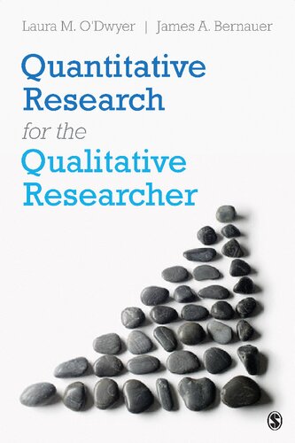 Quantitative Research For The Qualitative Researcher James A Bernauer Laura M Odwyer