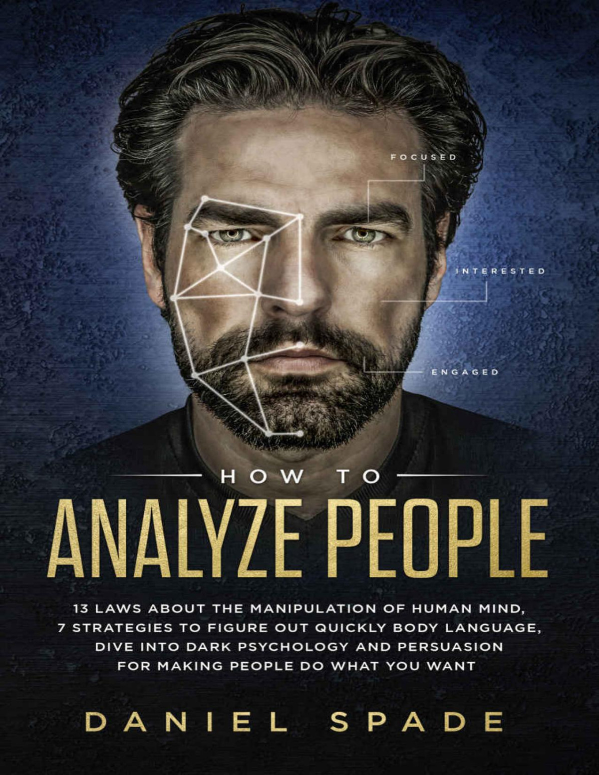 How To Analyze People 1st Edition Daniel Spade