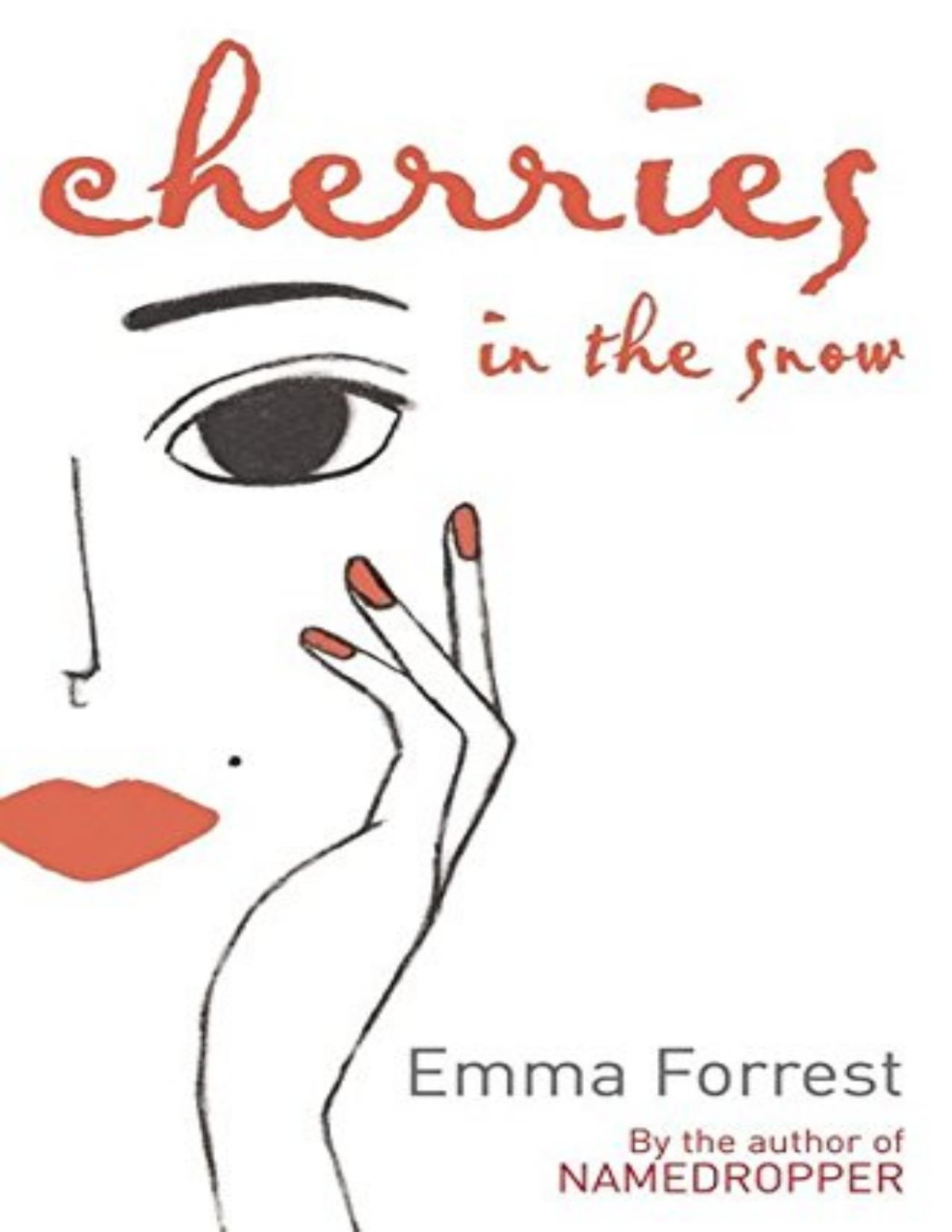 Cherries In The Snow Emma Forrest Forrest Emma
