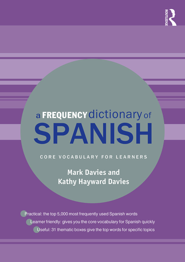 A Frequency Dictionary Of Spanish Mark Davies Kathy Hayward Davies