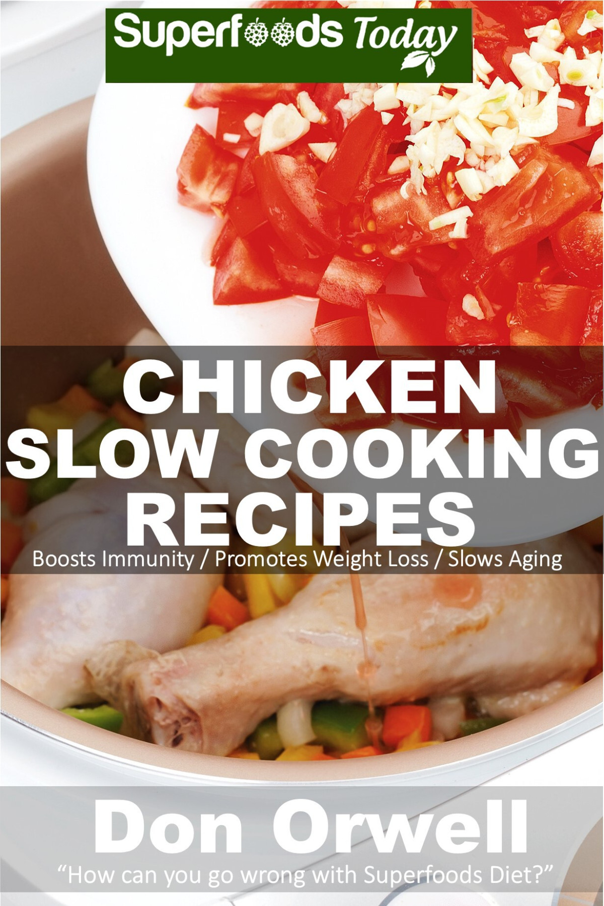 Chicken Slow Cooking Recipes Over 50 Low Carb Slow Cooker Chicken Recipes Full O Dump Dinners Recipes And Quick Easy Cooking Recipes Don Orwell