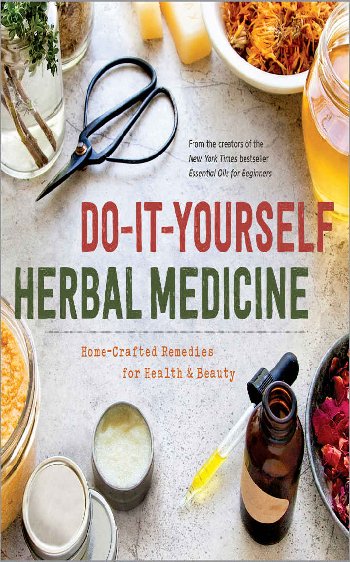 Doityourself Herbal Medicine Homecrafted Remedies For Health And Beauty Sonoma Press