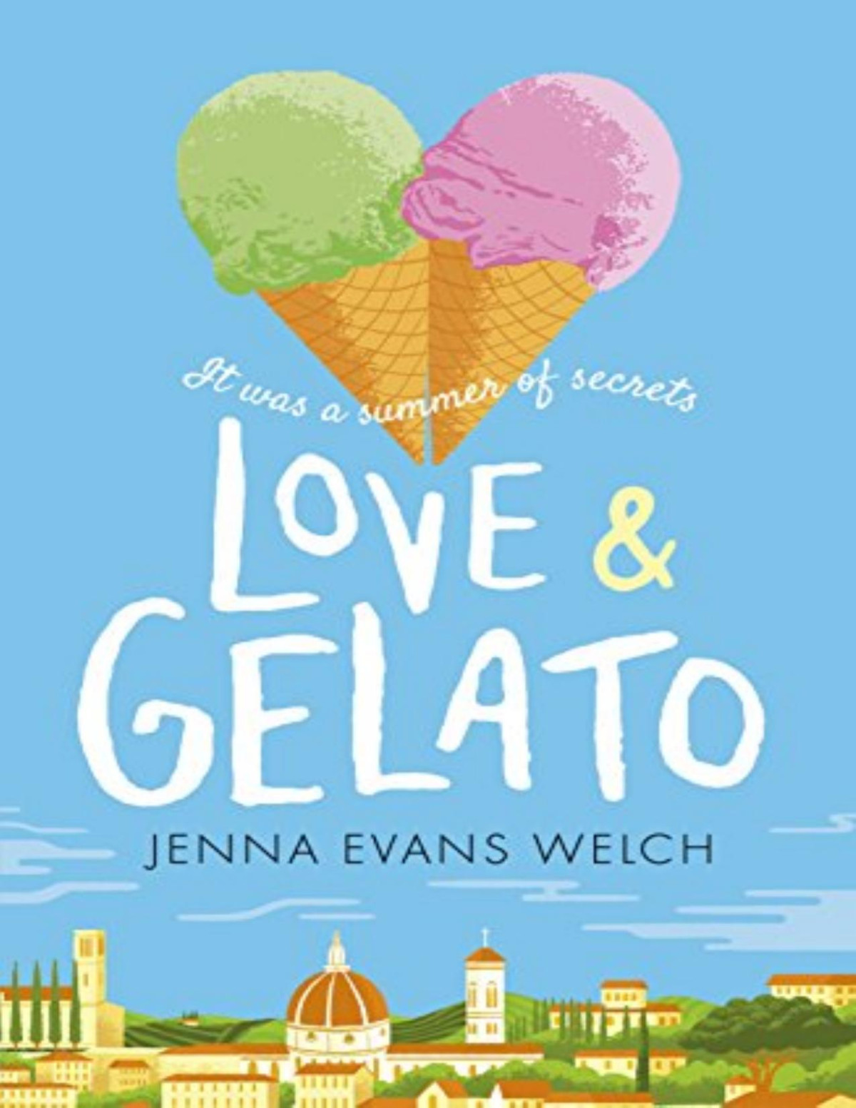 Love Gelato Jenna Evans Welch Welch Jenna Evans