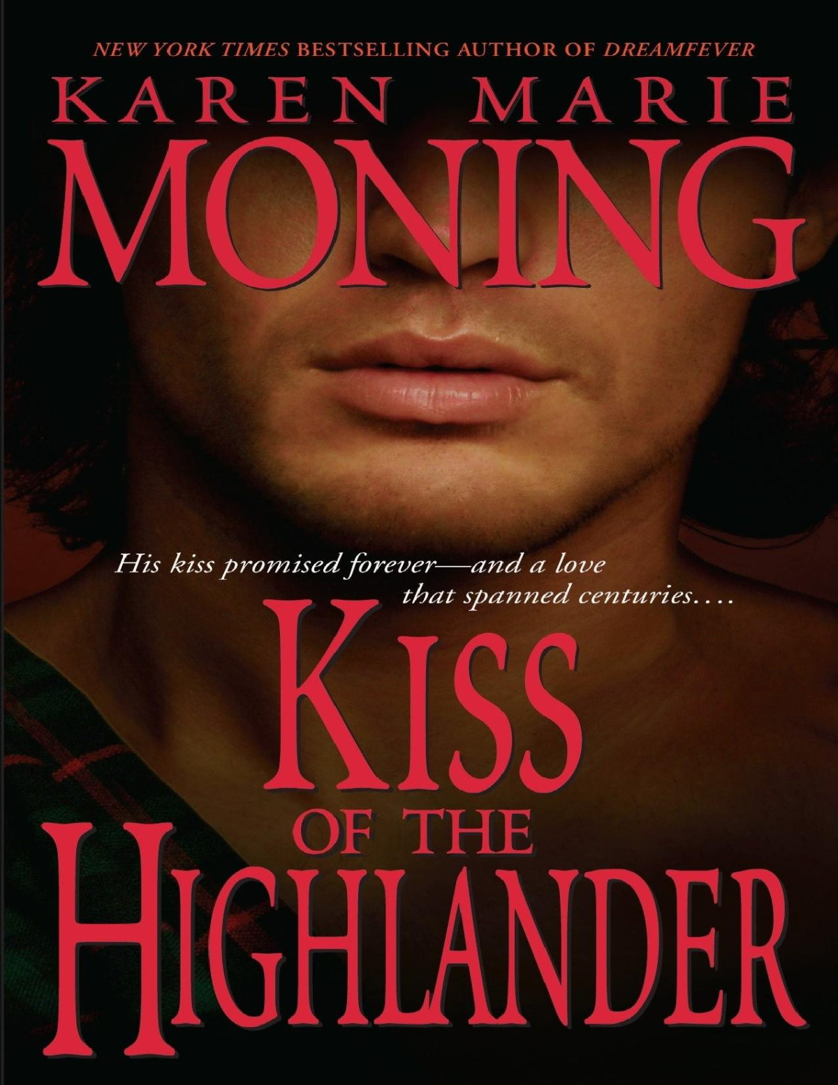 Kiss Of The Highlander Karen Marie Moning
