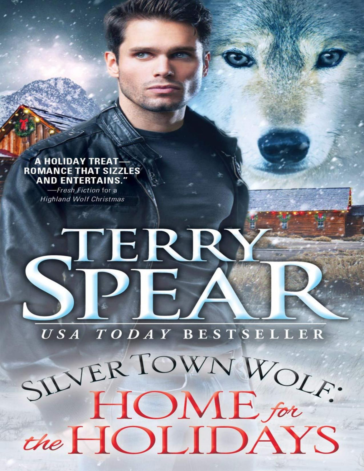 Silver Town Wolf Home For The Holidays Terry Spear Spear Terry