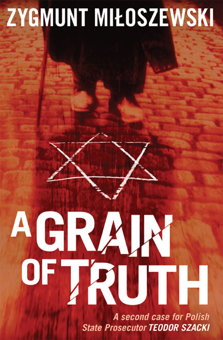 A Grain Of Truth Zygmunt Miloszewski Lloydjones Antonia