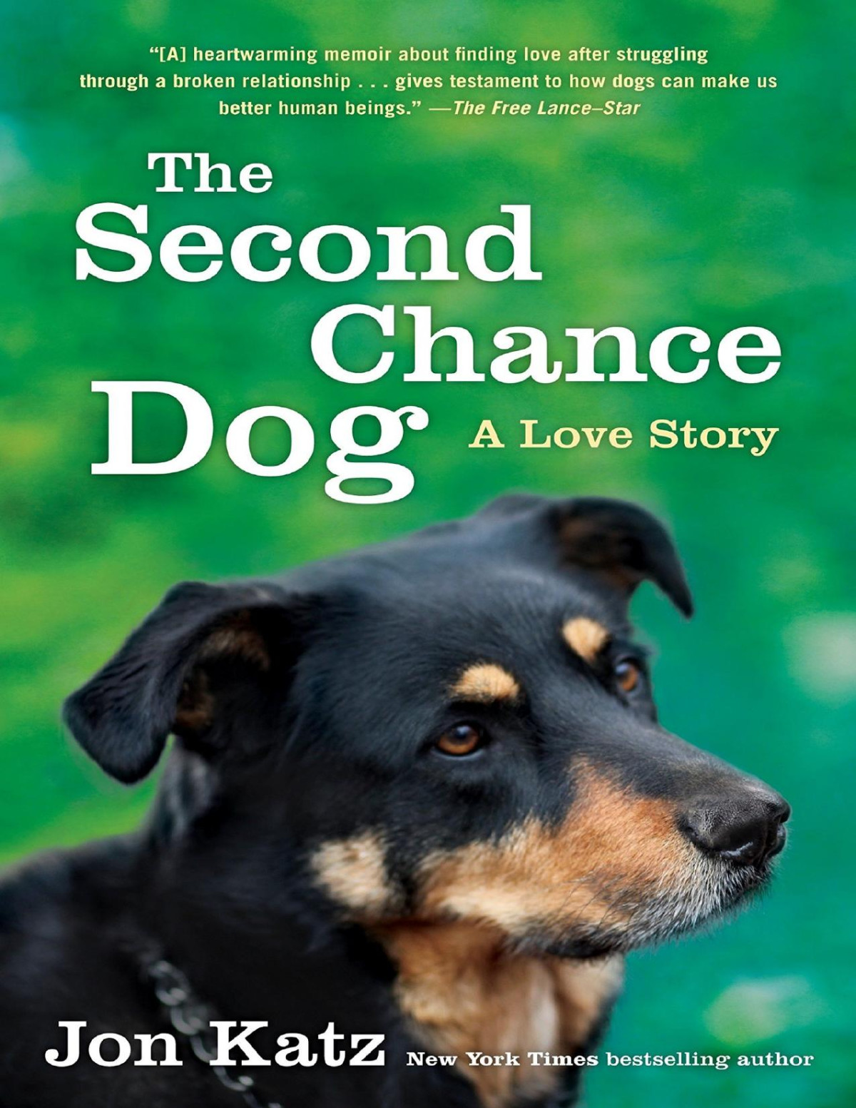 The Secondchance Dog A Love Story Jon Katz Katz Jon