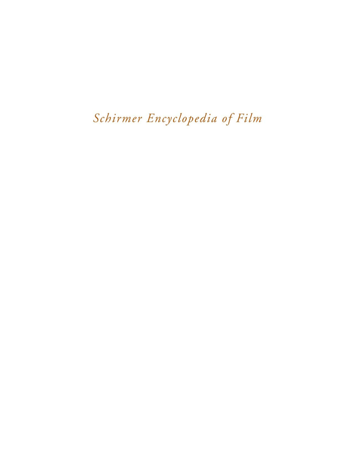 Schirmer Encyclopedia Of Film Volume 2 Criticism Ideology Barry Keith Grant