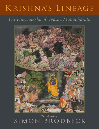 Krishnas Lineage The Harivamsha Of Vyasas Mahabharata 1st Edition Simon Brodbeck