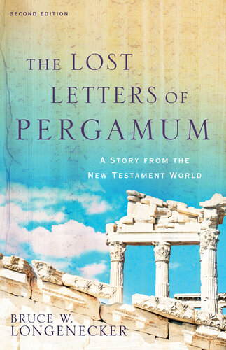 The Lost Letters Of Pergamum Bruce W Longenecker Longenecker