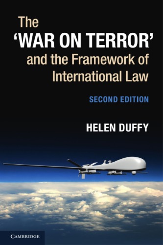 The War On Terror And The Framework Of International Law 2nd Edition Helen Duffy