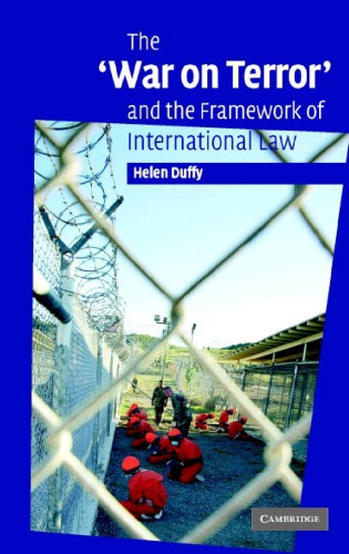 The War On Terror And The Framework Of International Law 1st Edition Helen Duffy