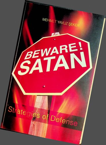 Beware Satan Strategies Of Defense Mehmet Yavuz Seker