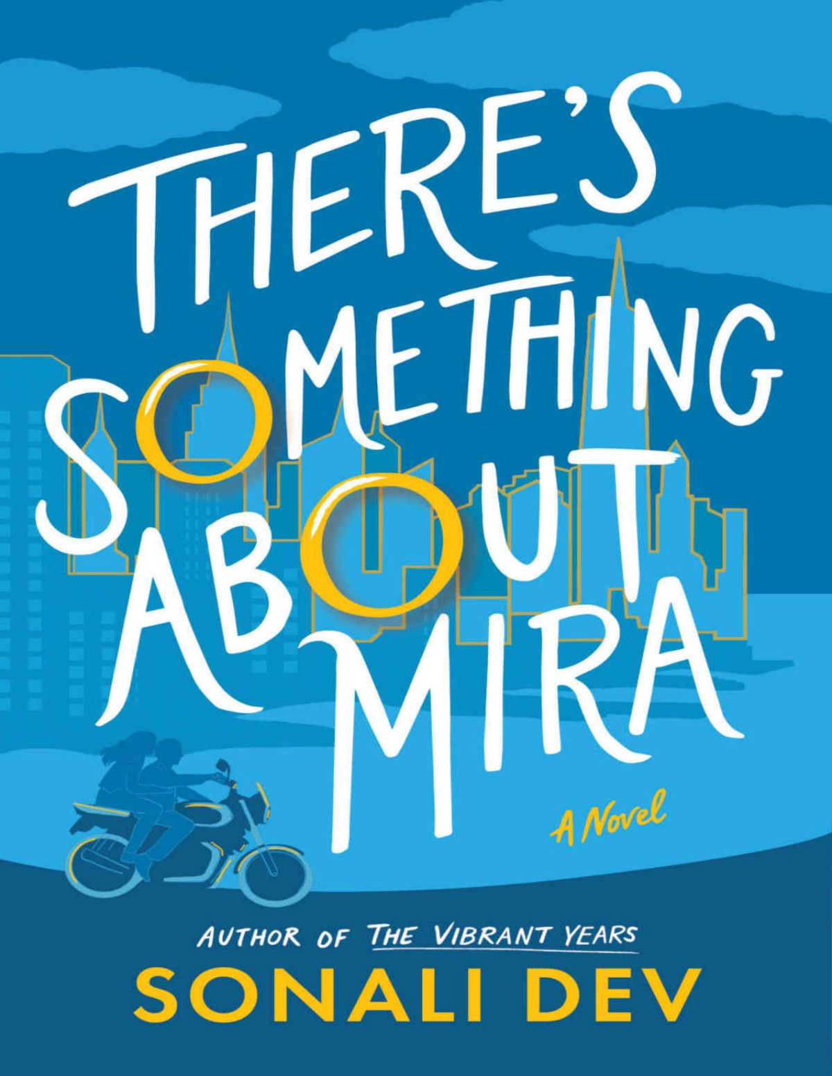 Theres Something About Mira Sonali Dev