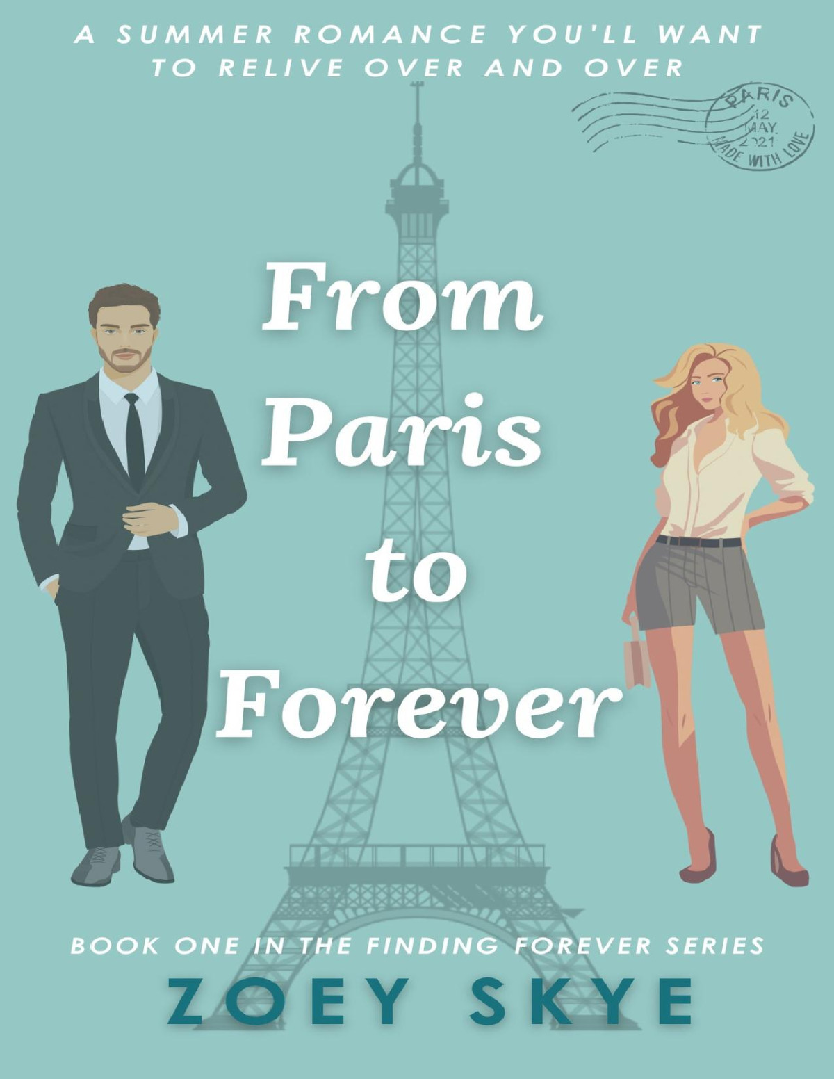 From Paris To Forever Zoey Skye