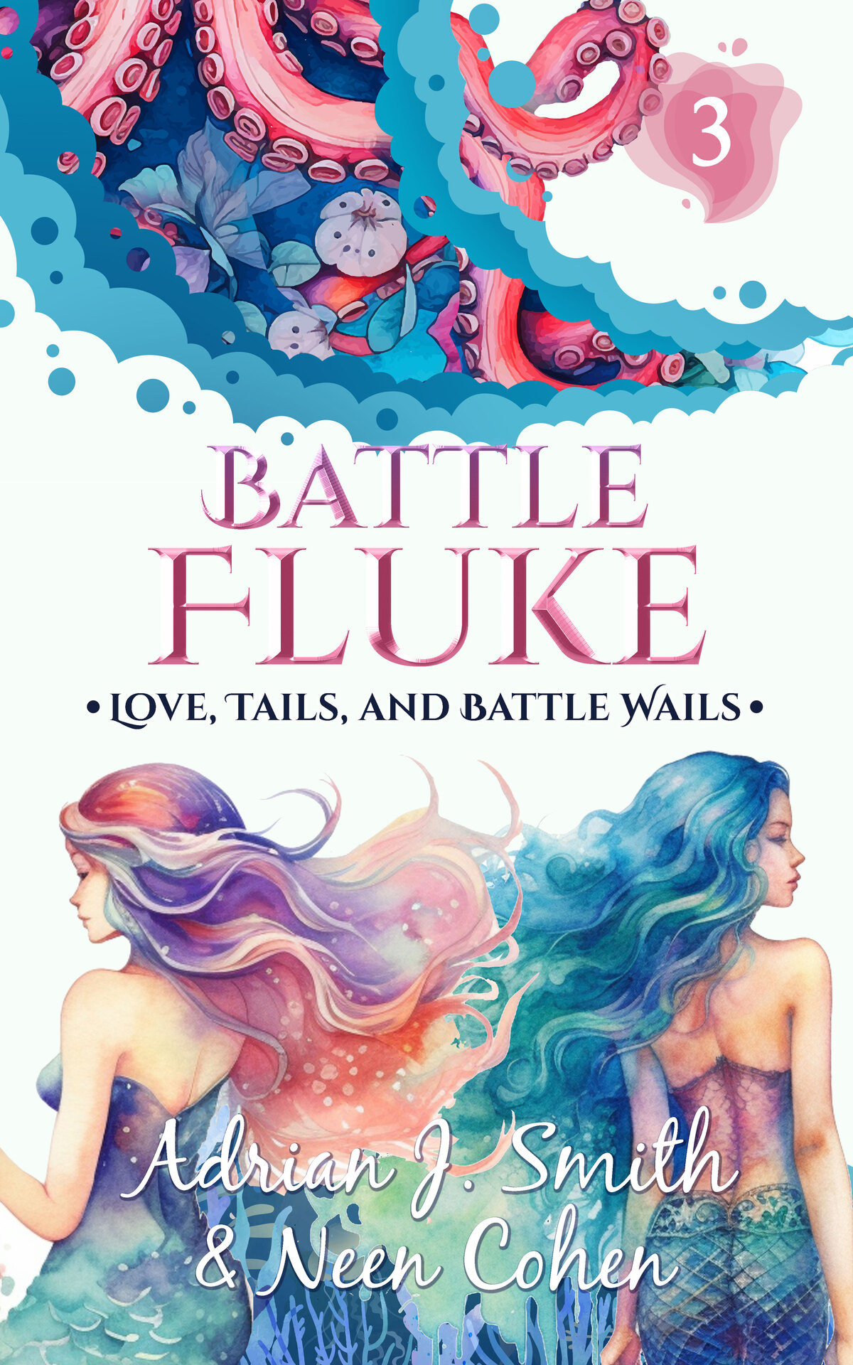 Battle Fluke Love Tails And Battle Wails Book 3 Adrian J Smith Neen Cohen
