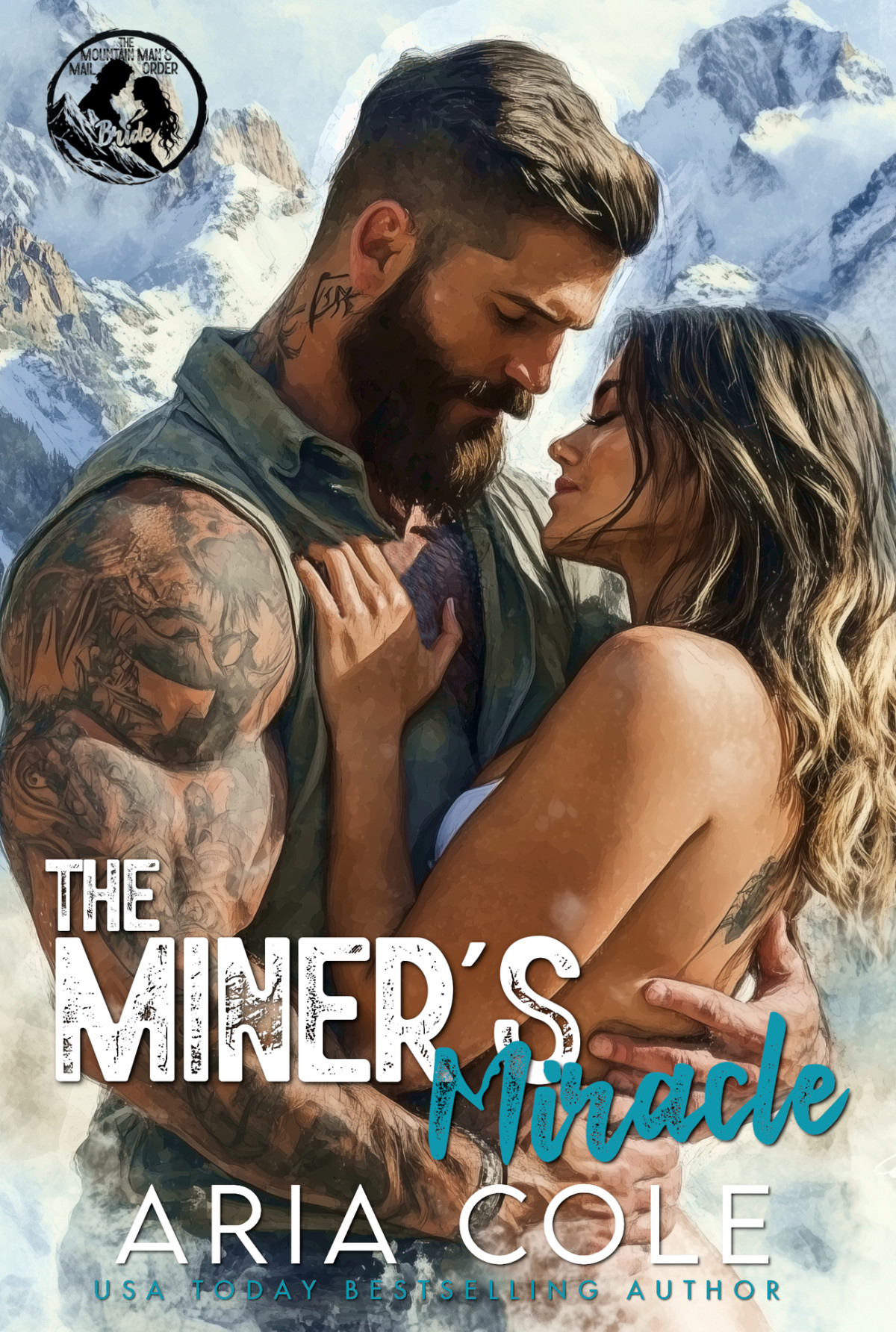 The Miners Miracle A Neighbor From Hell Mailorder Bride Second Chance Romance Aria Cole