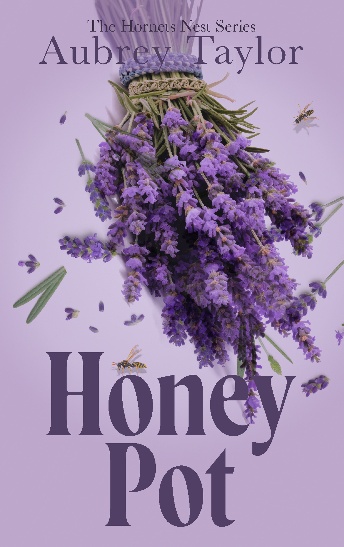 Honey Pot The Hornets Nest Book 2 Aubrey Taylor