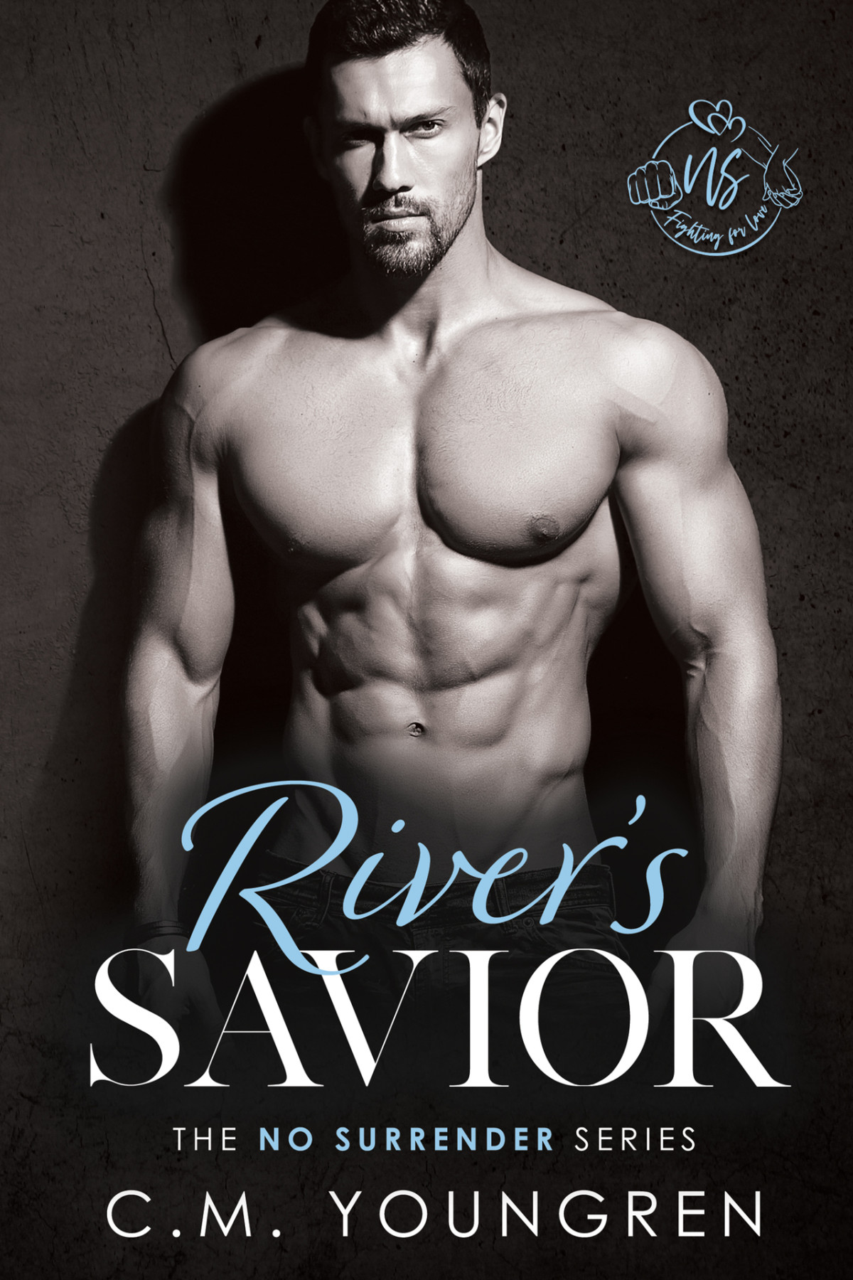Rivers Savior The No Surrender Series Book 7 Cm Youngren