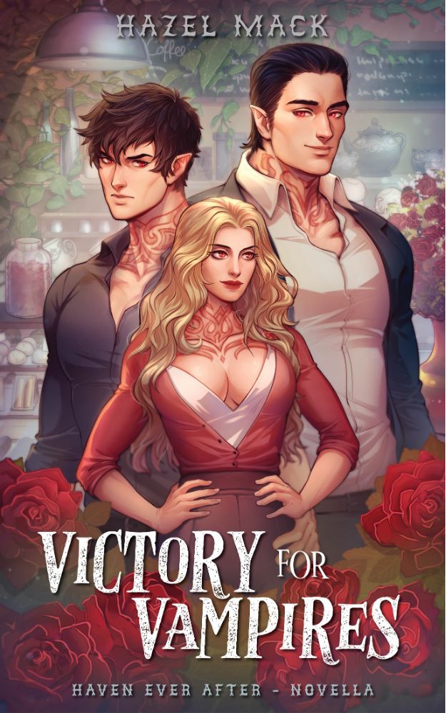 Victory For Vampires A Haven Ever After Novella Hazel Mack