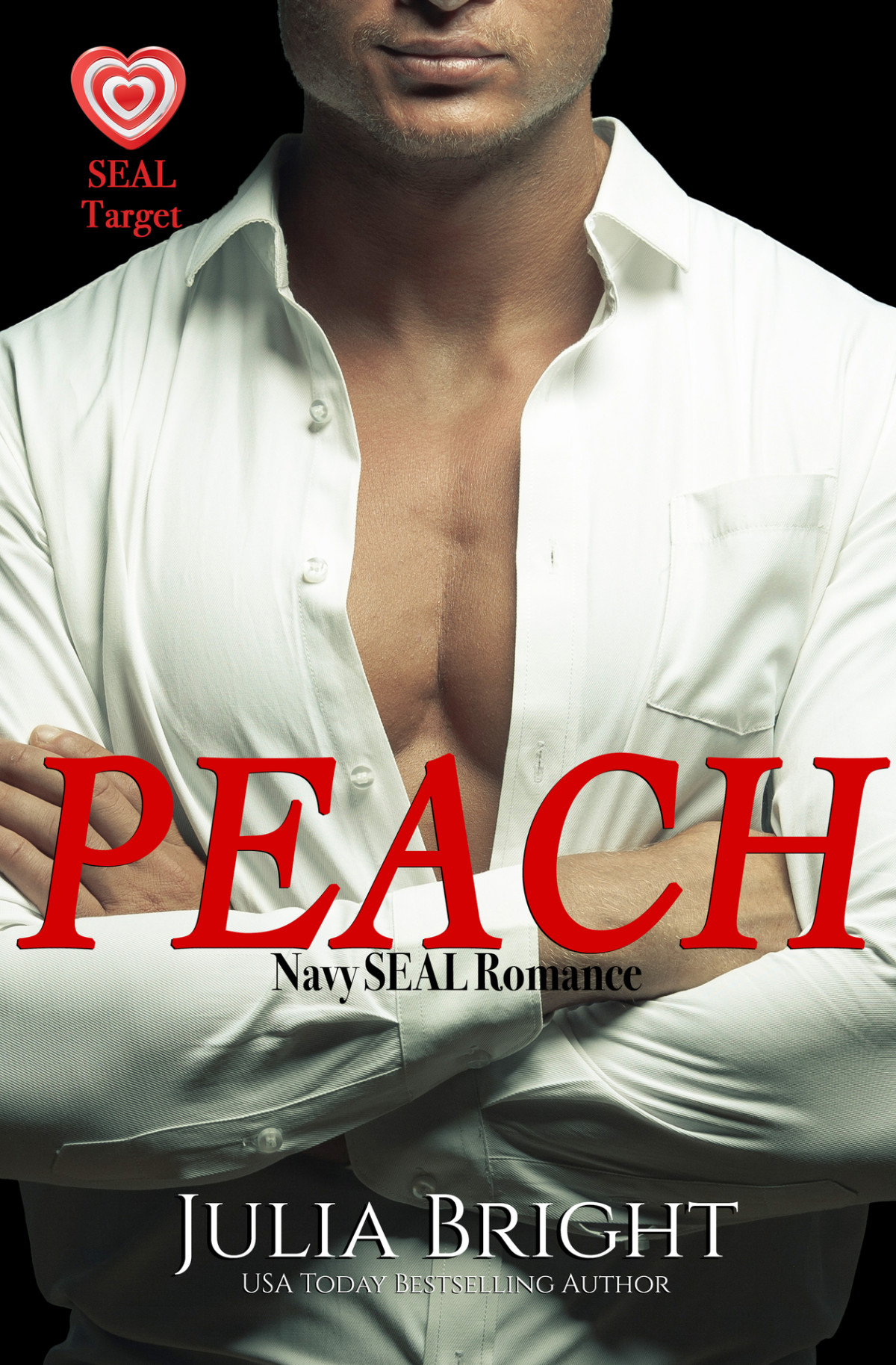 Peach A Navy Seal Romance Seal Target Book 6 Julia Bright